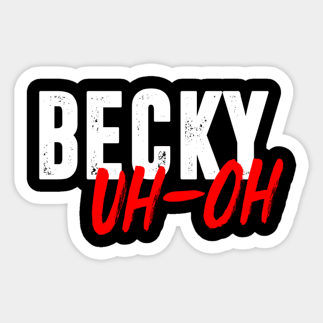 Becky Uh-Oh Sticker by PWUnlimited